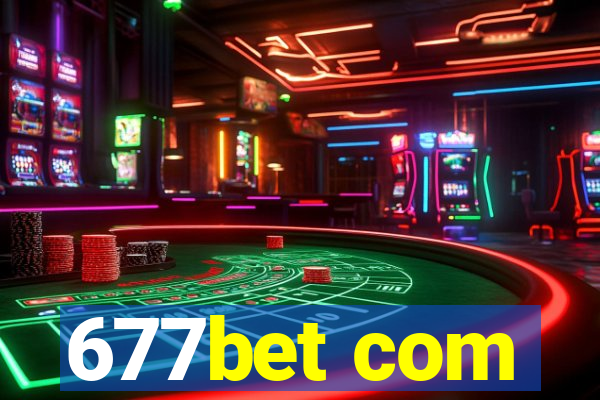 677bet com